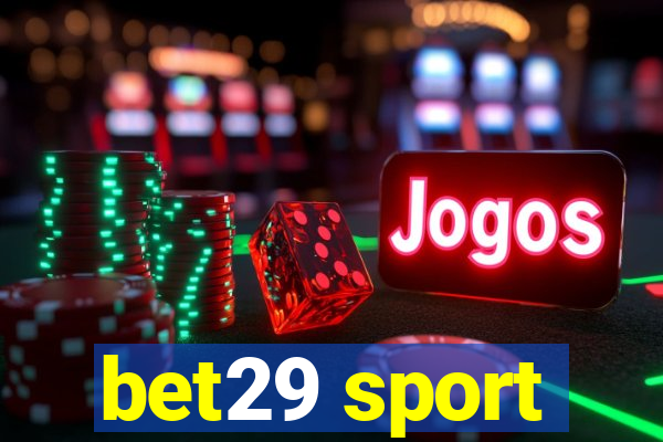 bet29 sport